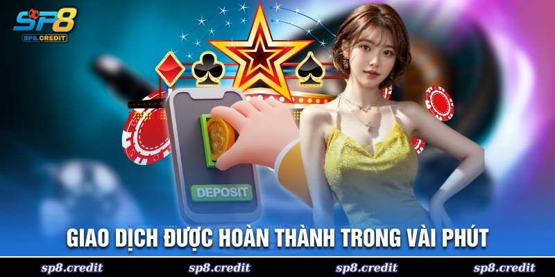 Giao dịch được hoàn thành trong vài phút