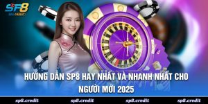 Hướng Dẫn SP8 Hay Nhất Và Nhanh Nhất Cho Người Mới 2025