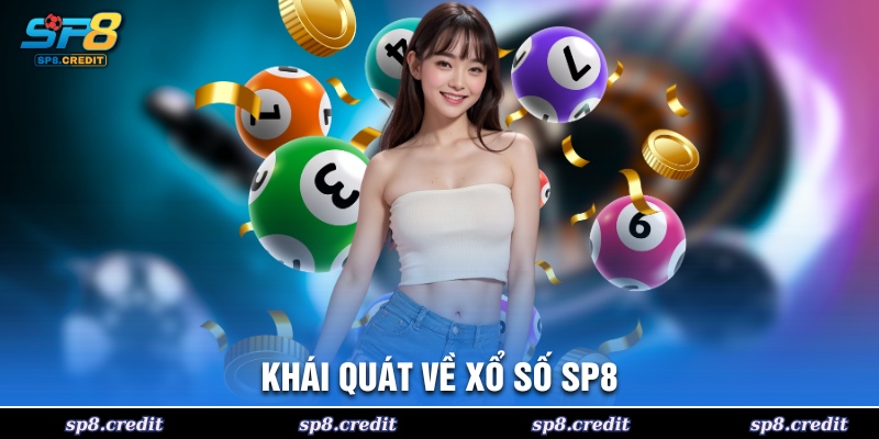 Khái quát về xổ số SP8