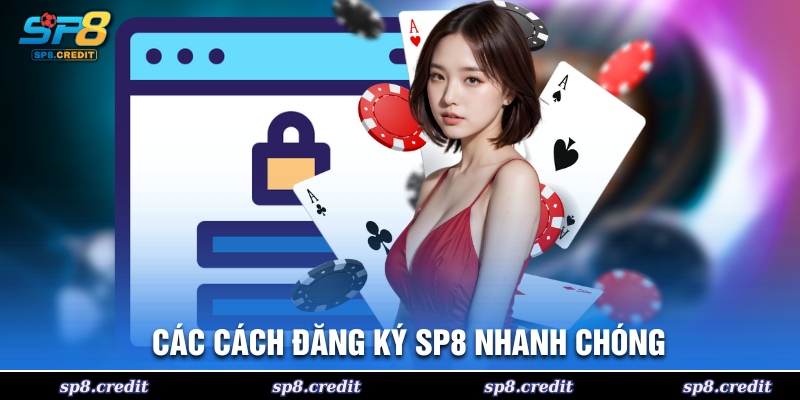 Các cách đăng ký SP8 nhanh chóng